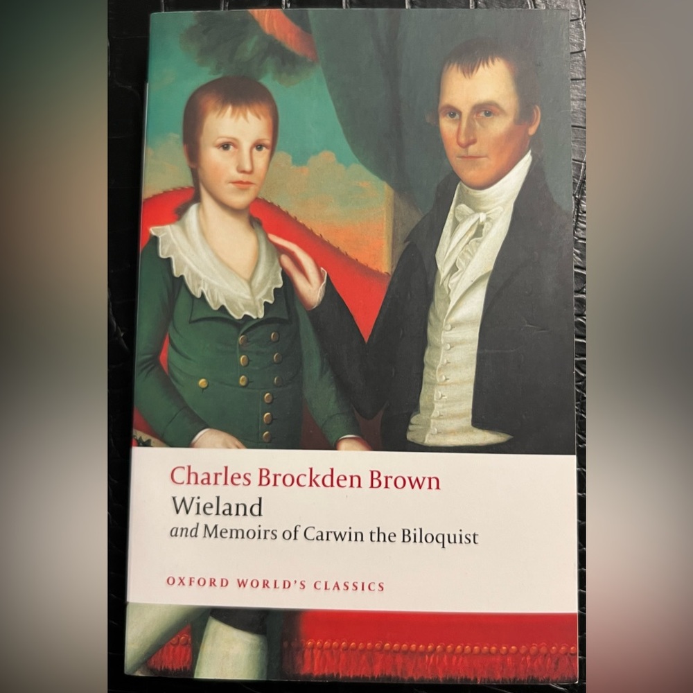 Oxford World Classics: Wieland and Memoirs of Carwin the Biloquist